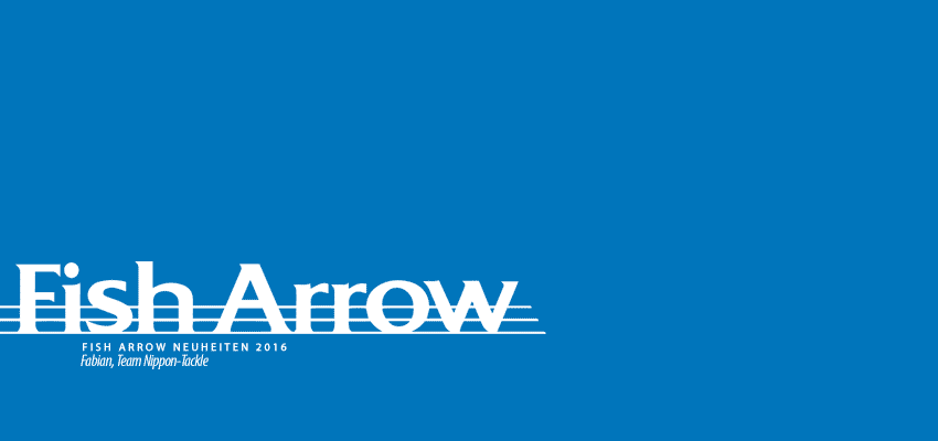 Fish Arrow Neuheiten 2016